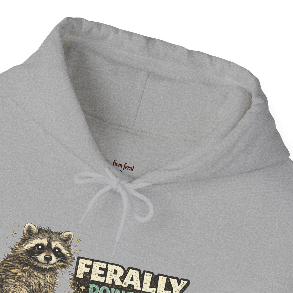 Raccoon "Ferally Doing My Best" Hooded Sweatshirt