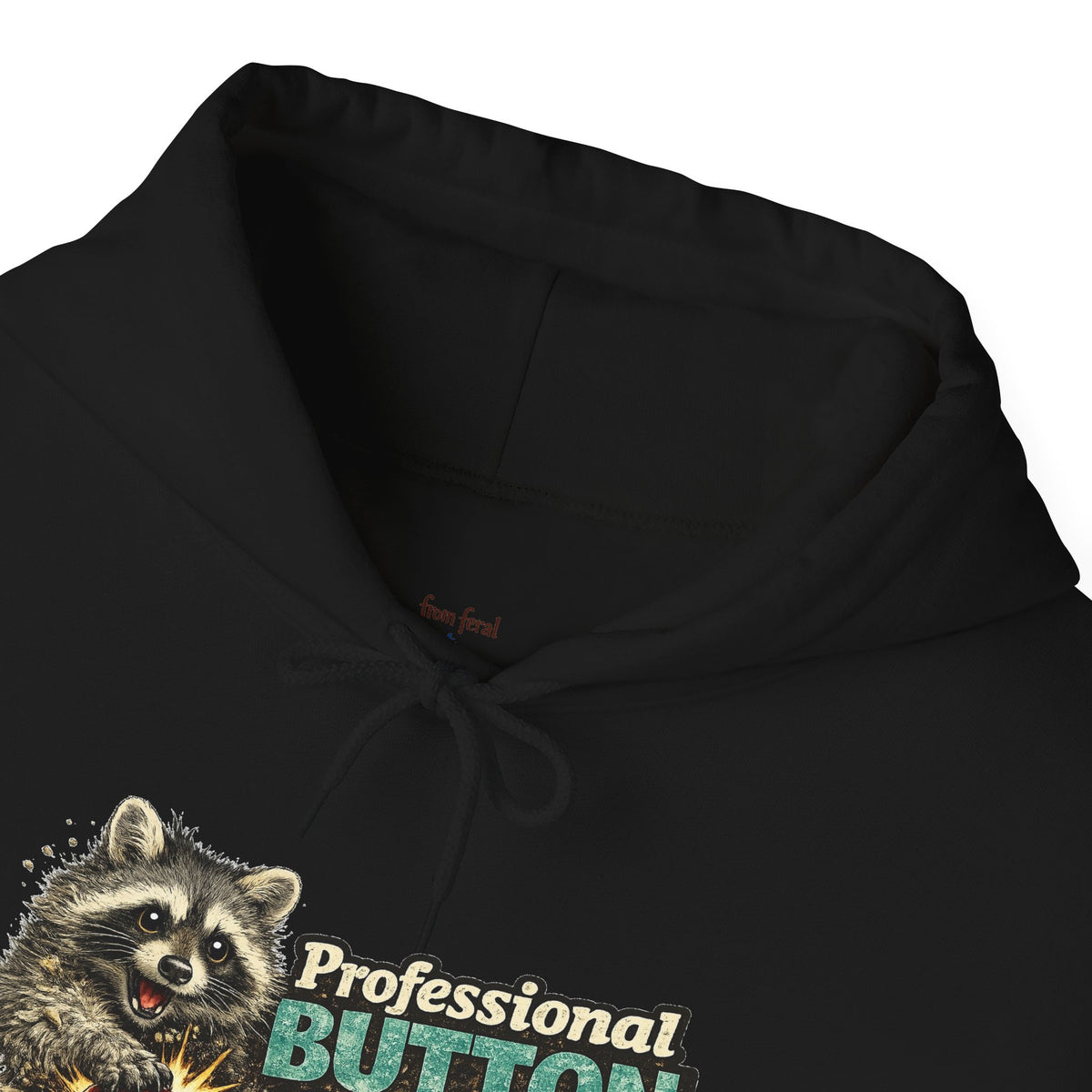 Raccoon "Button Pusher" Hooded Sweatshirt
