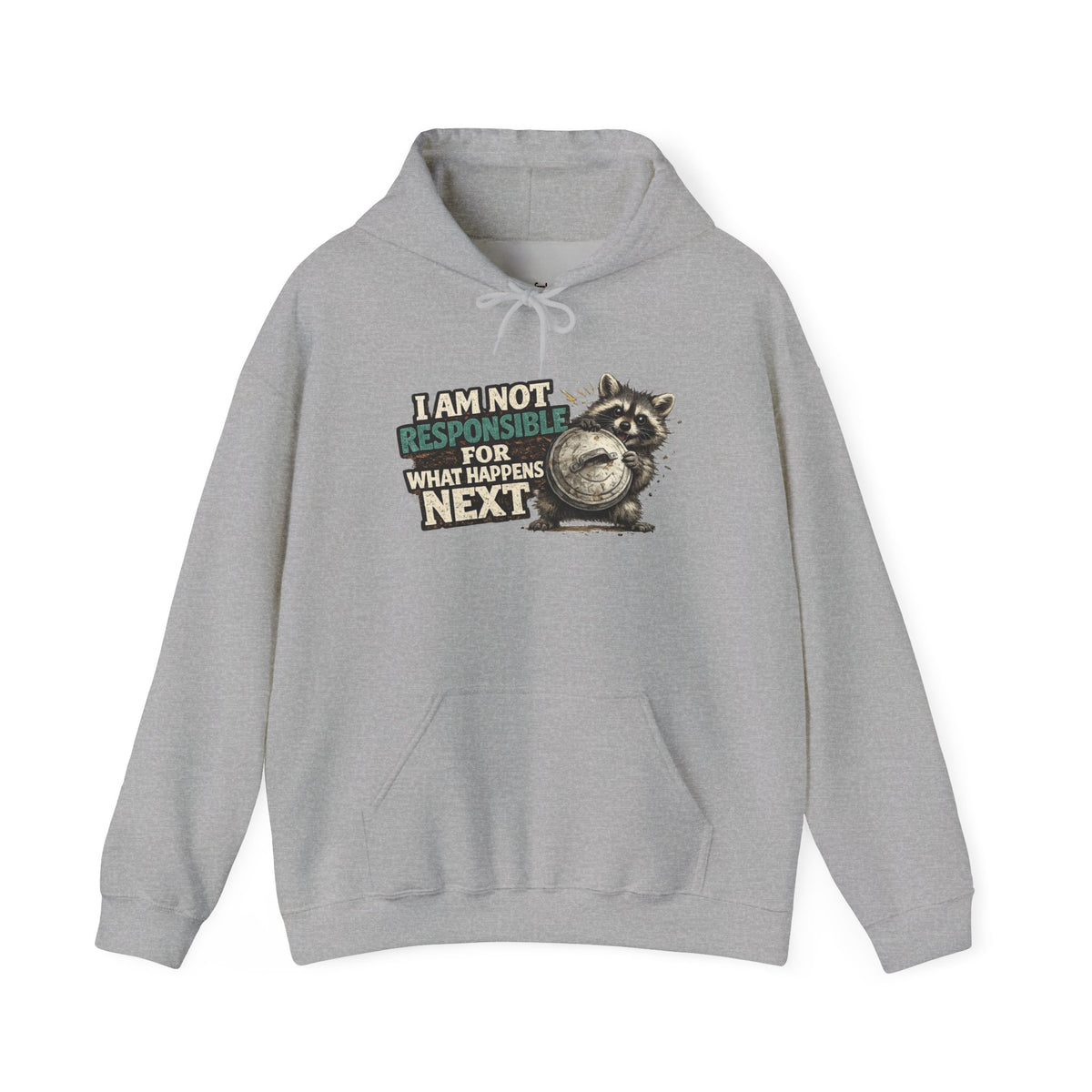 Not Responsible Raccoon Hooded Sweatshirt
