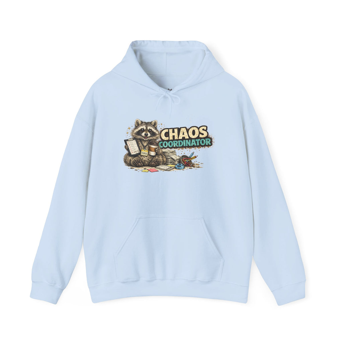 Chaos Coordinator Hooded Sweatshirt