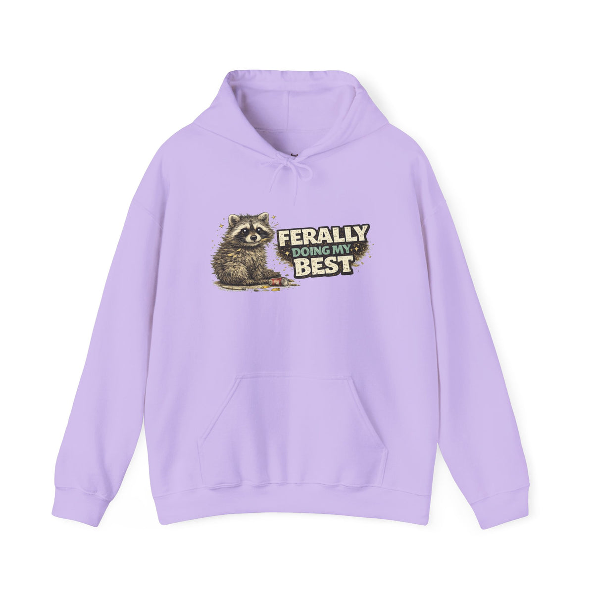 Raccoon "Ferally Doing My Best" Hooded Sweatshirt