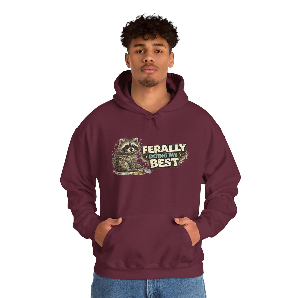 Raccoon "Ferally Doing My Best" Hooded Sweatshirt