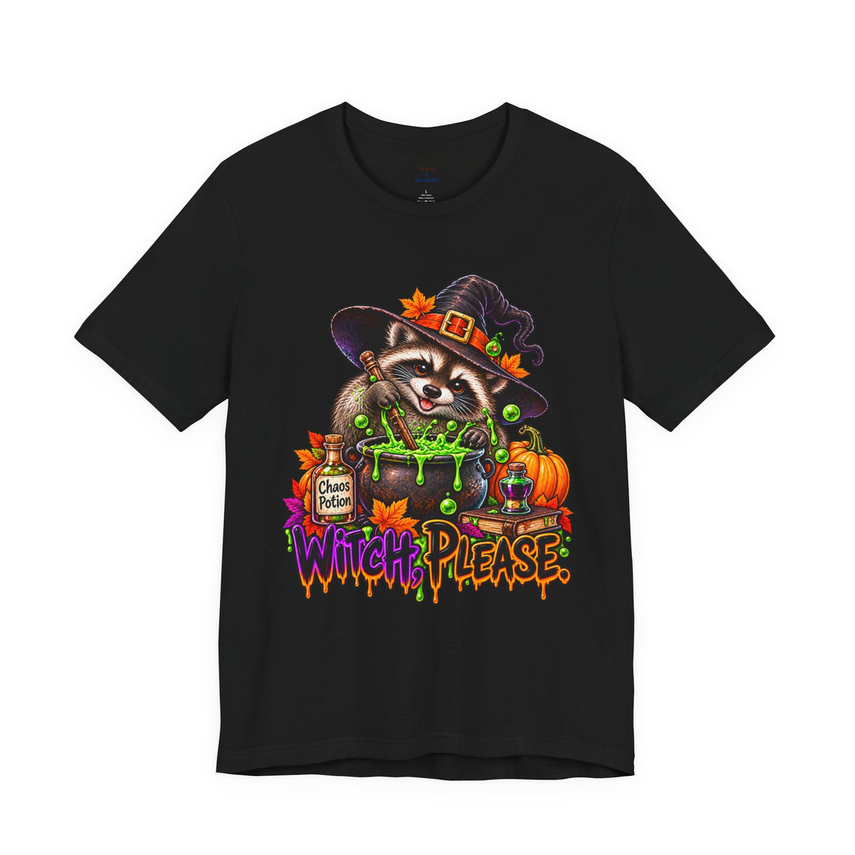 Witch, Please. Raccoon T-Shirt