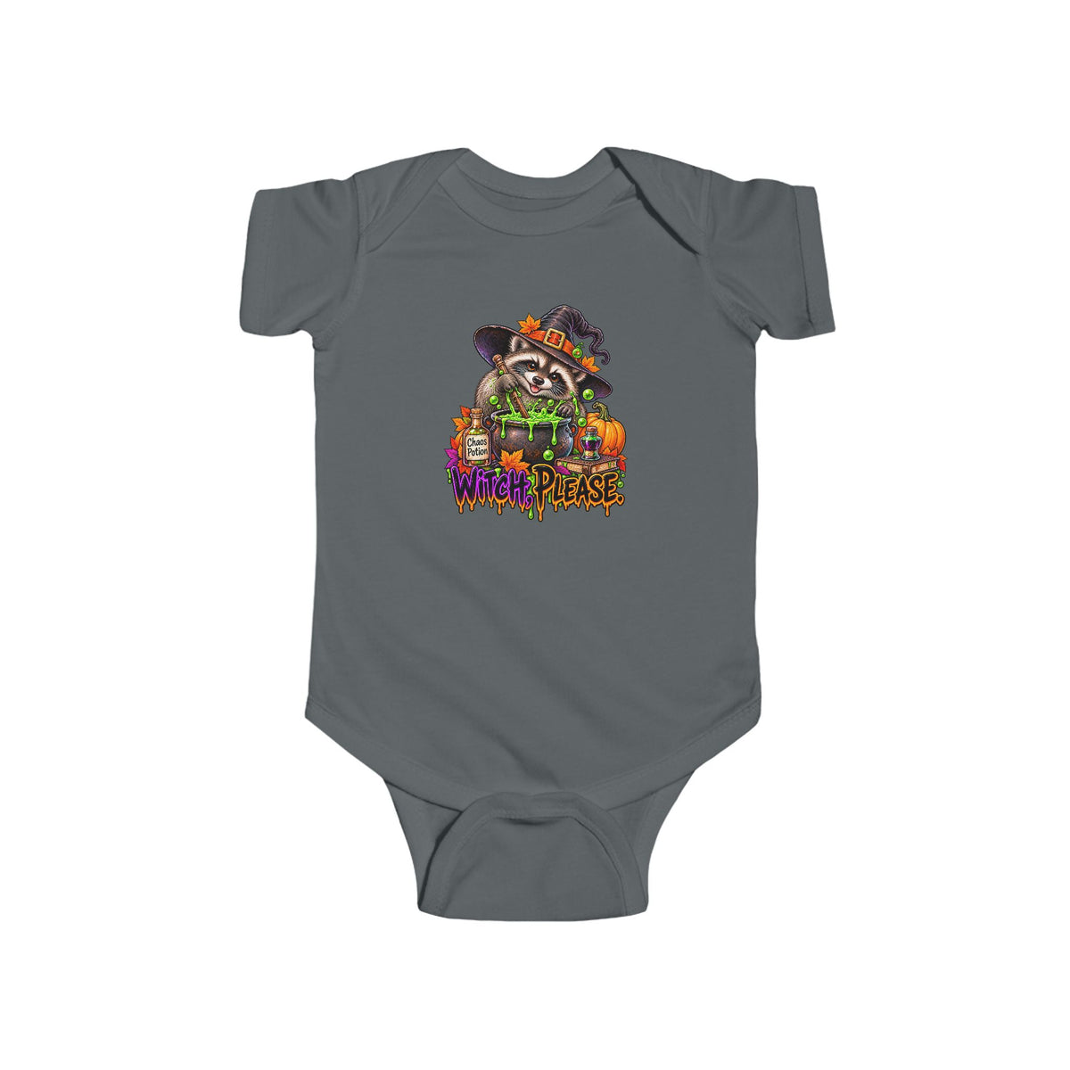 Infant Onesie — Witch, Please. Raccoon