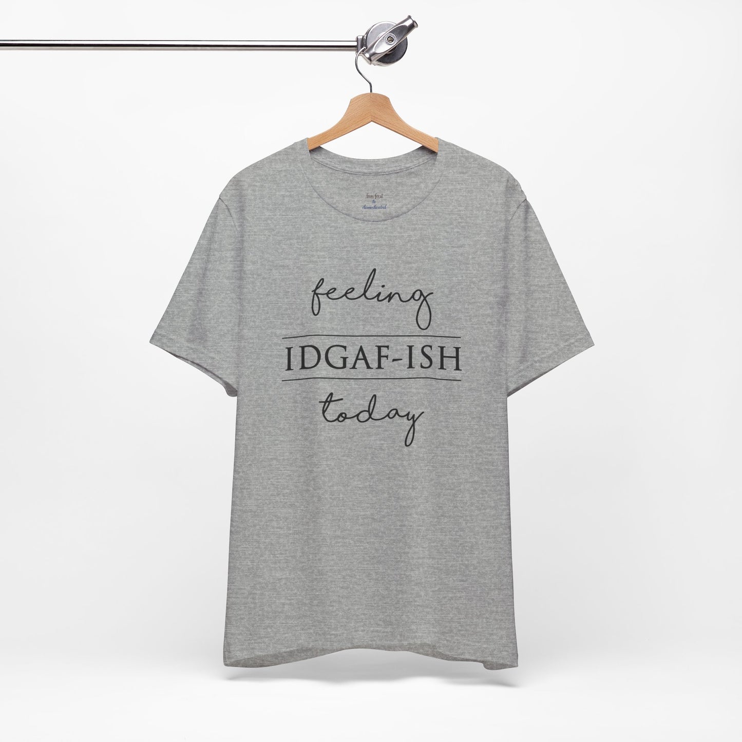 IDGAF-ish Tee