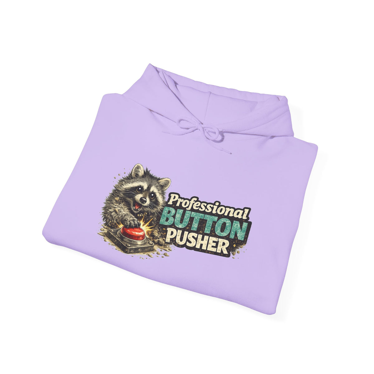 Raccoon "Button Pusher" Hooded Sweatshirt