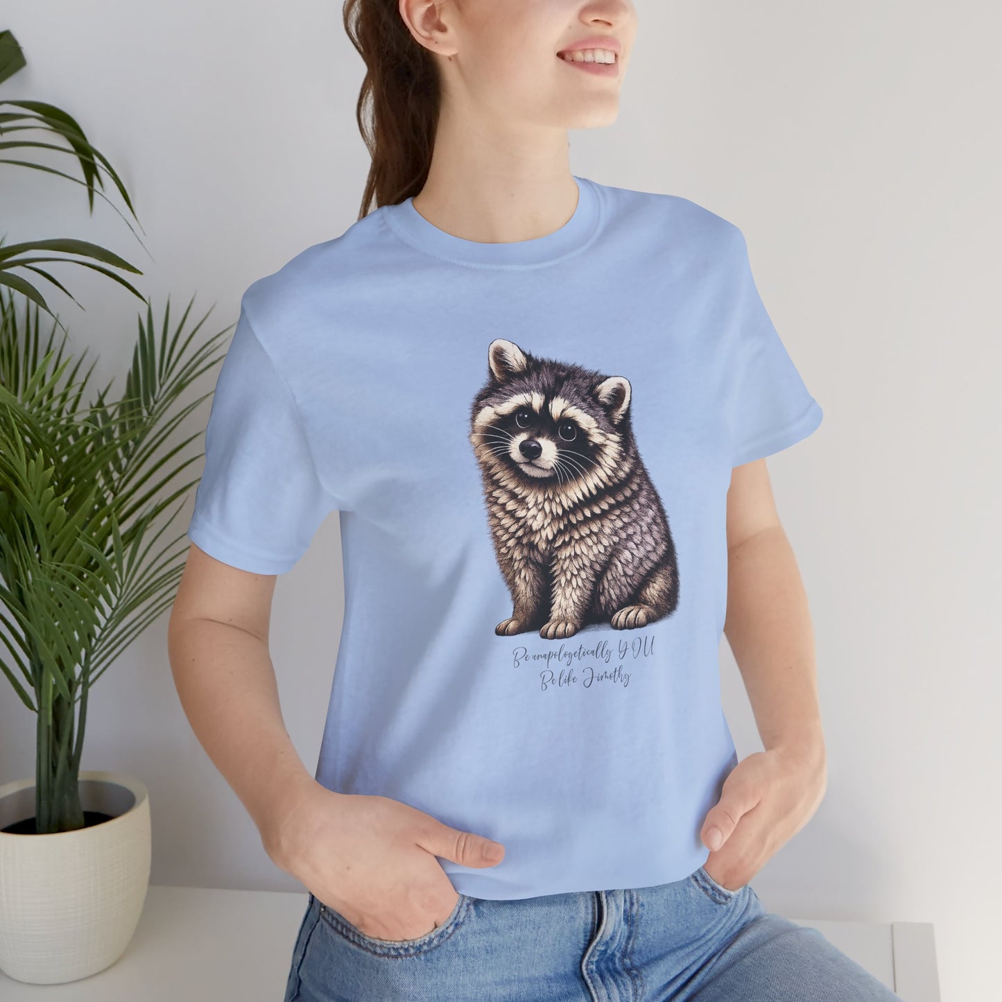 Unapologetically Jimothy Raccoon Tee