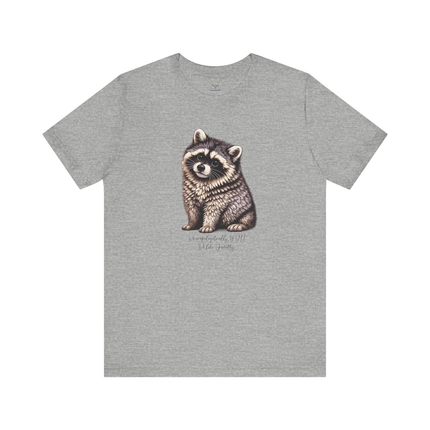Unapologetically Jimothy Raccoon Tee