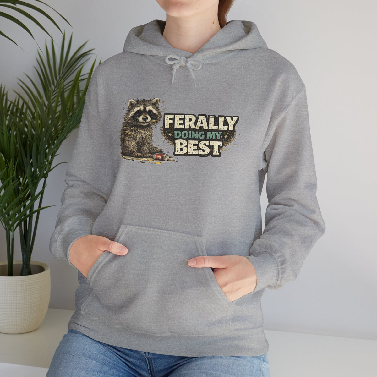 Raccoon "Ferally Doing My Best" Hooded Sweatshirt