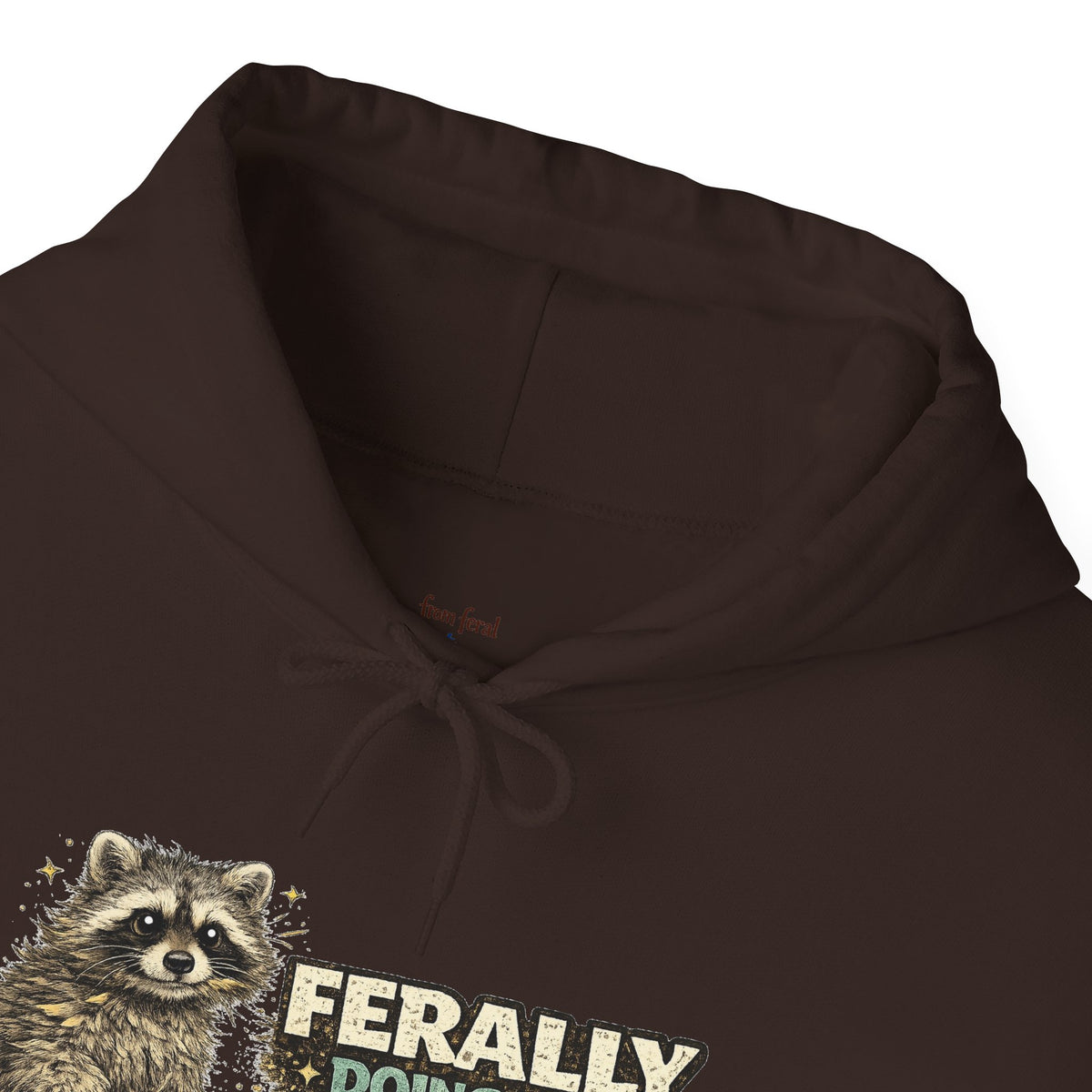 Raccoon "Ferally Doing My Best" Hooded Sweatshirt