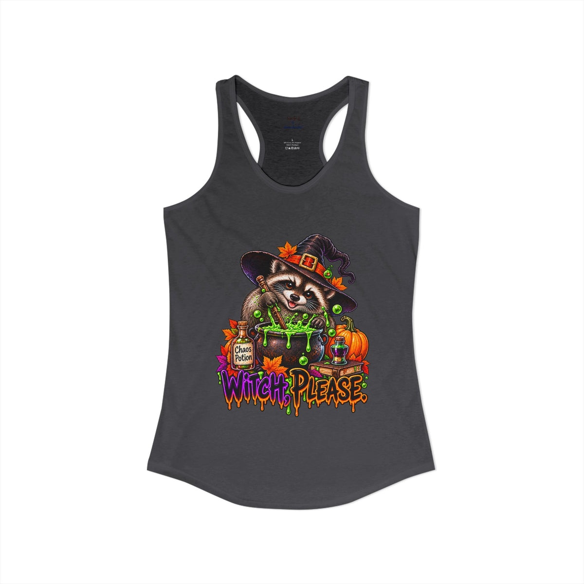 Witch, Please. Raccoon Racerback Tank