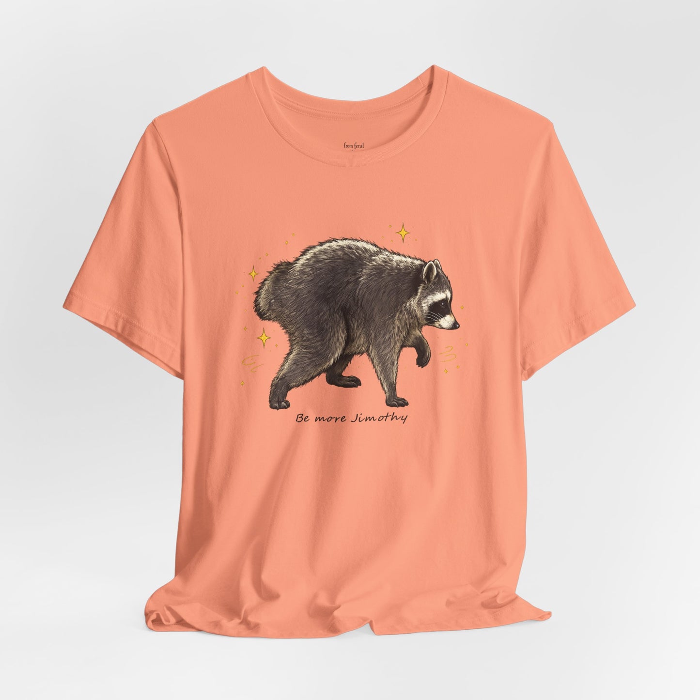 Be more Jimothy Tee