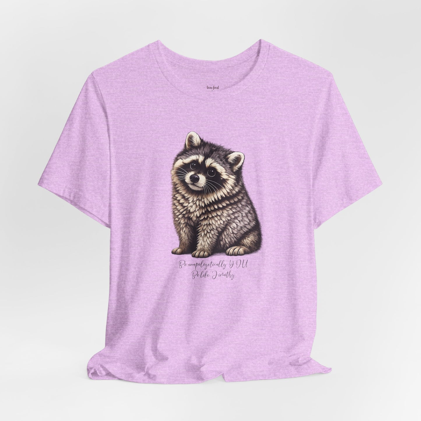 Unapologetically Jimothy Raccoon Tee