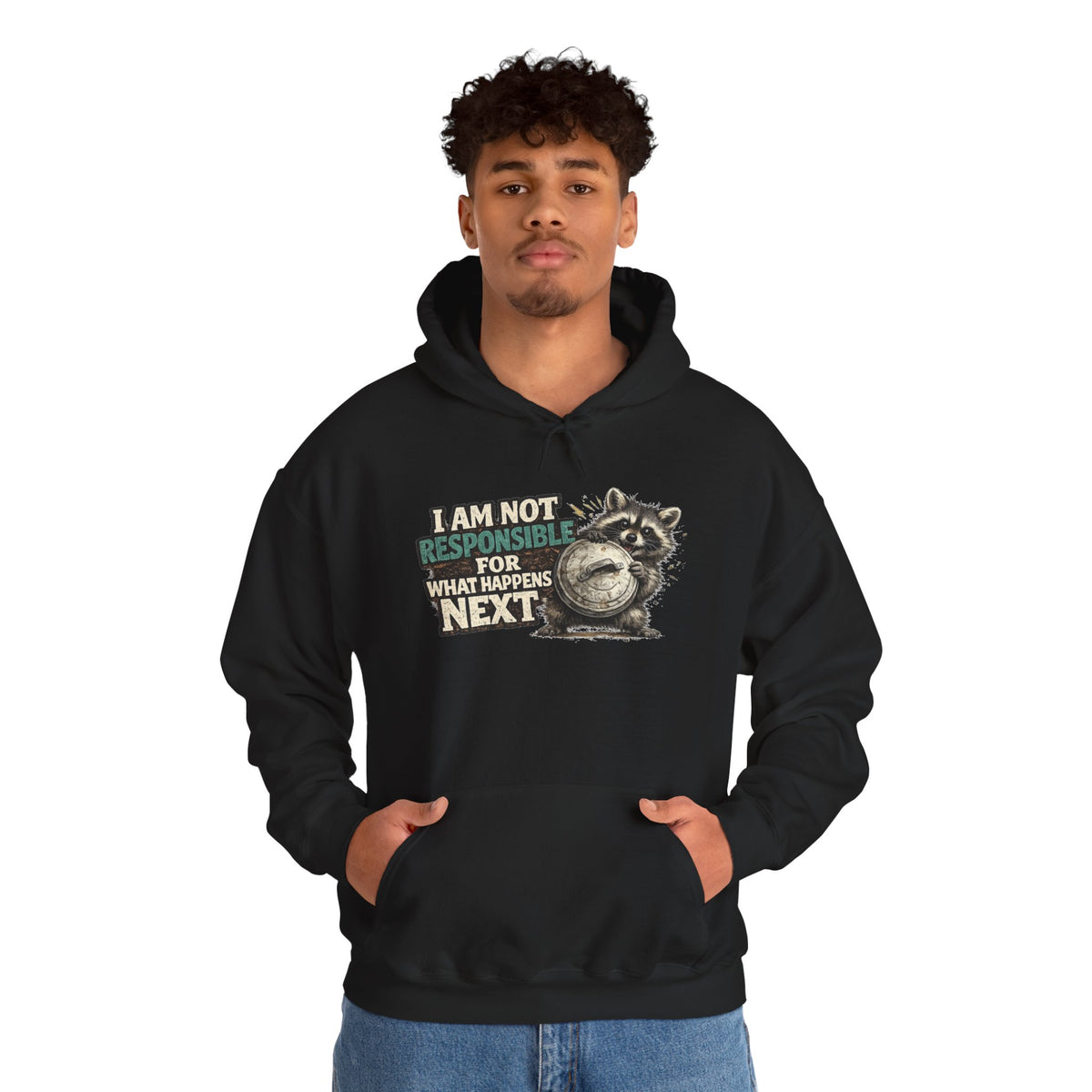 Not Responsible Raccoon Hooded Sweatshirt