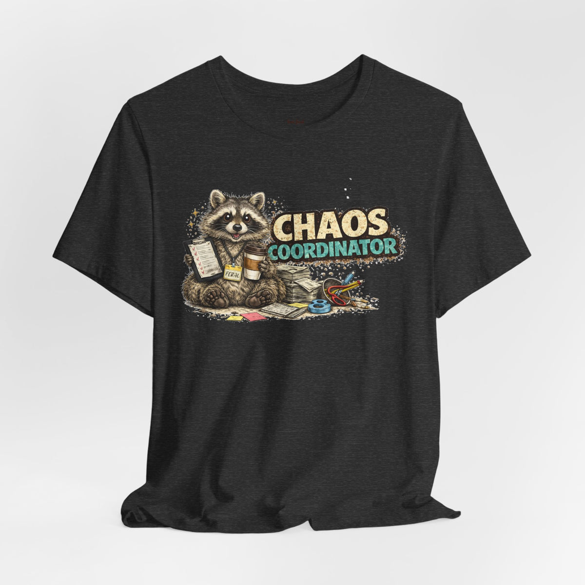 Chaos Coordinator T-Shirt