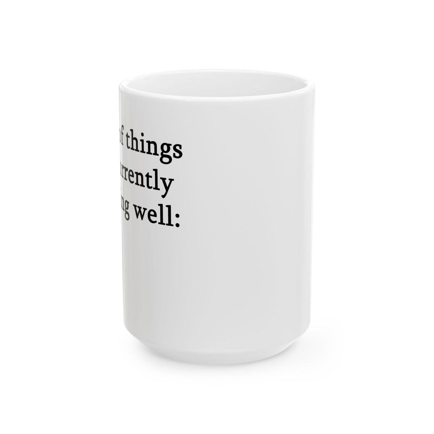 "A List" Ceramic Mug  (11oz & 15oz)