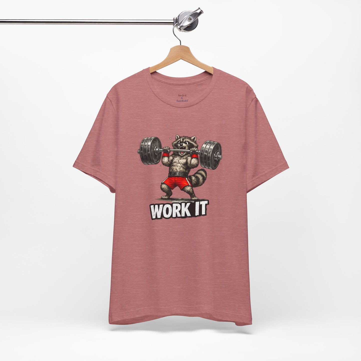 Work It  Raccoon T-shirt