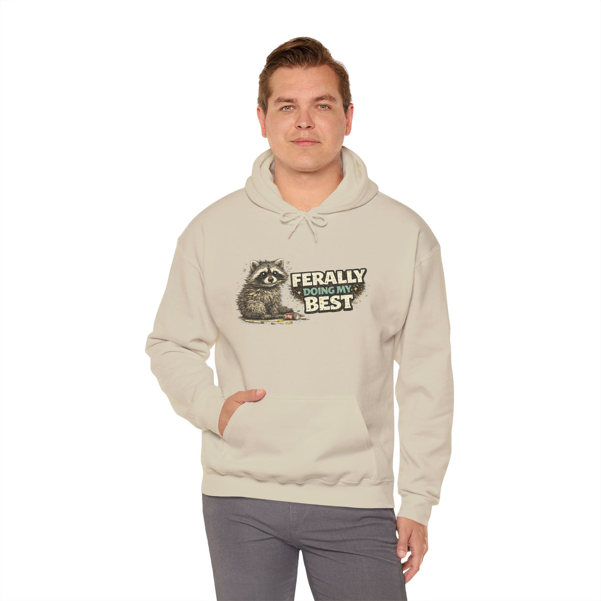 Raccoon "Ferally Doing My Best" Hooded Sweatshirt