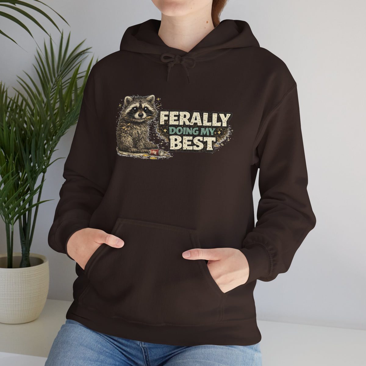 Raccoon "Ferally Doing My Best" Hooded Sweatshirt