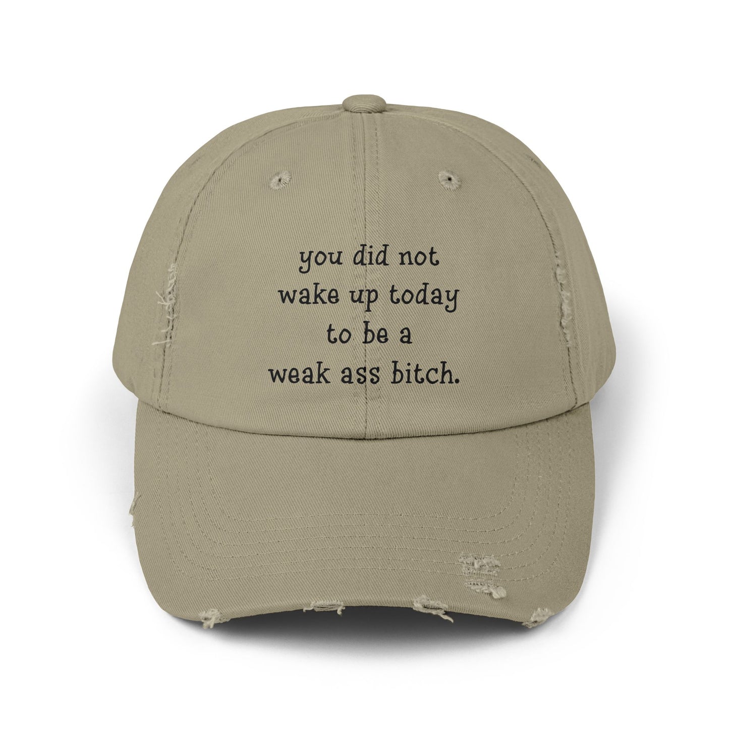 "Weak Ass" Distressed Cap —  Funny Truth Hat