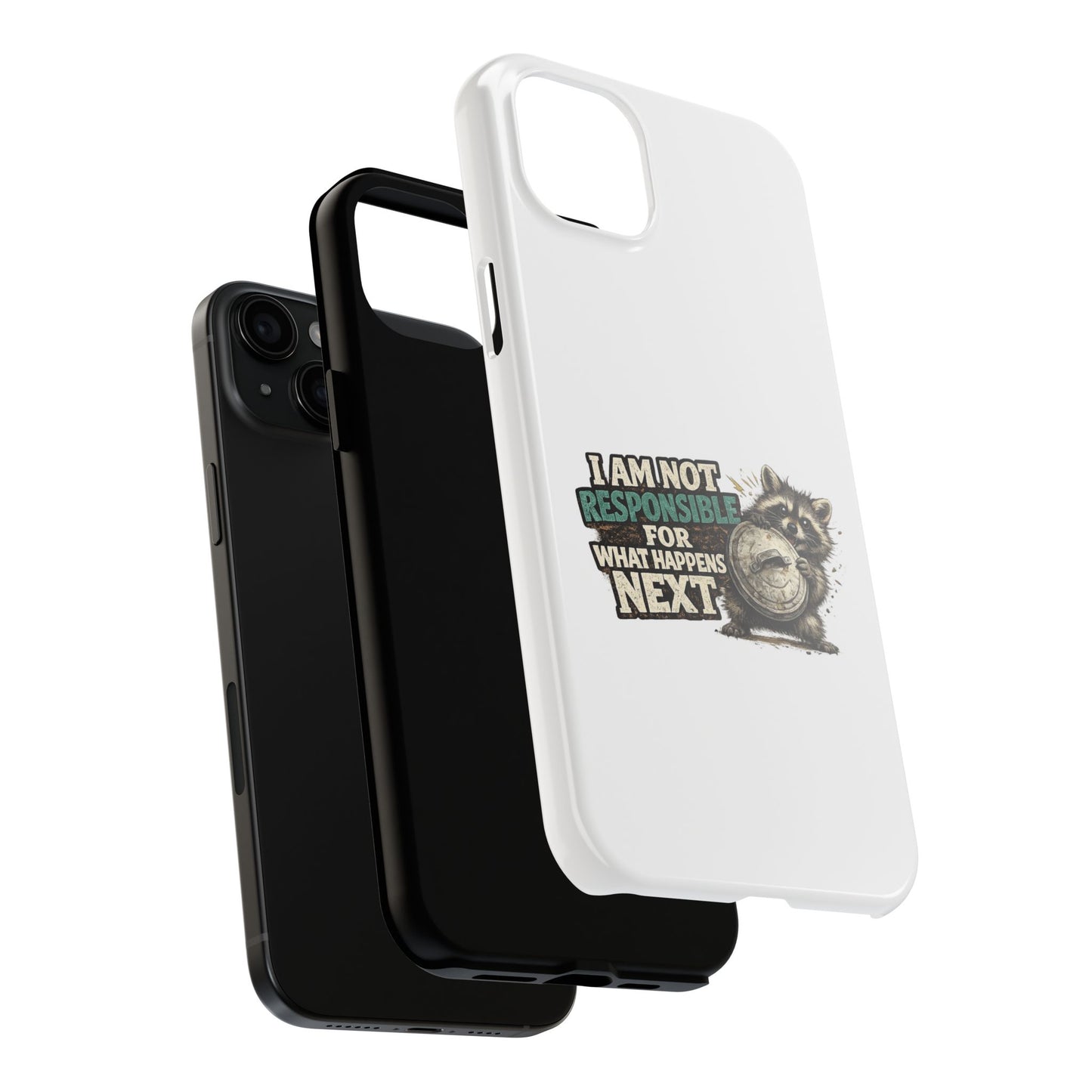 Not Responsible Raccoon Phone Case — Tough & Cute Protective Phone Cover