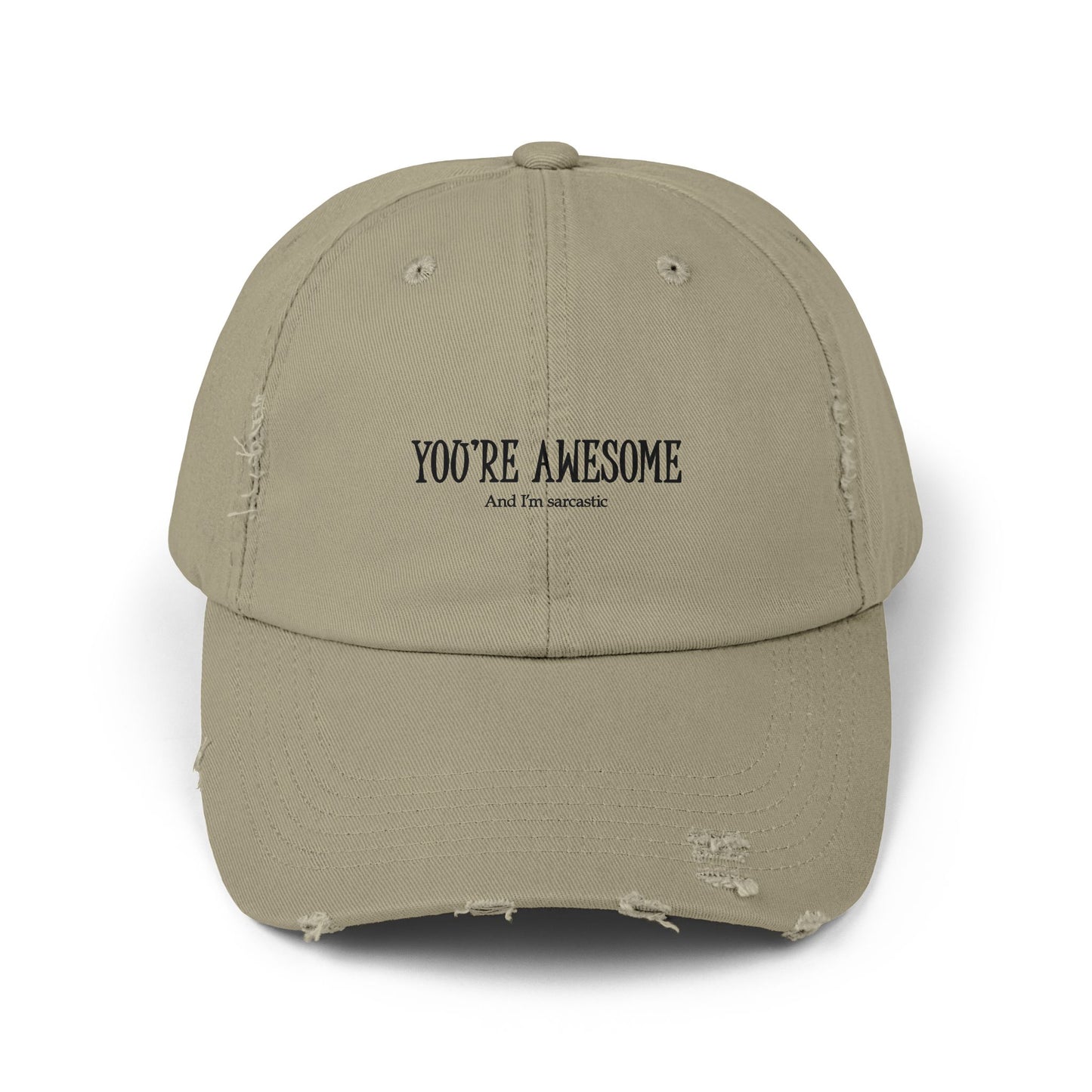 "You're Awesome" Distressed Cap —  Funny Truth Hat