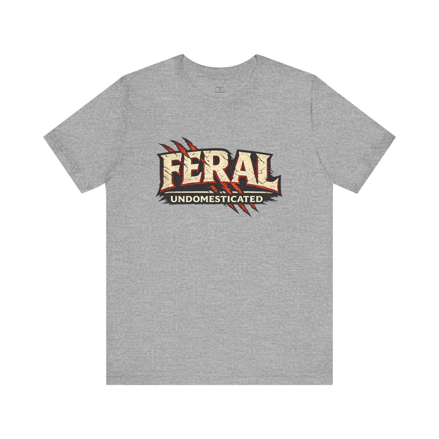 Feral/Undomesticated Tee