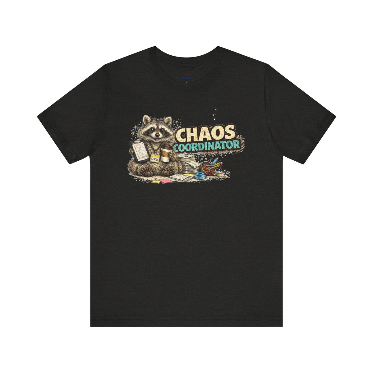 Chaos Coordinator T-Shirt