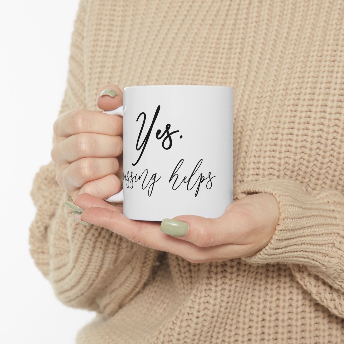 "Cussing Helps" Ceramic Mug  (11oz & 15oz)