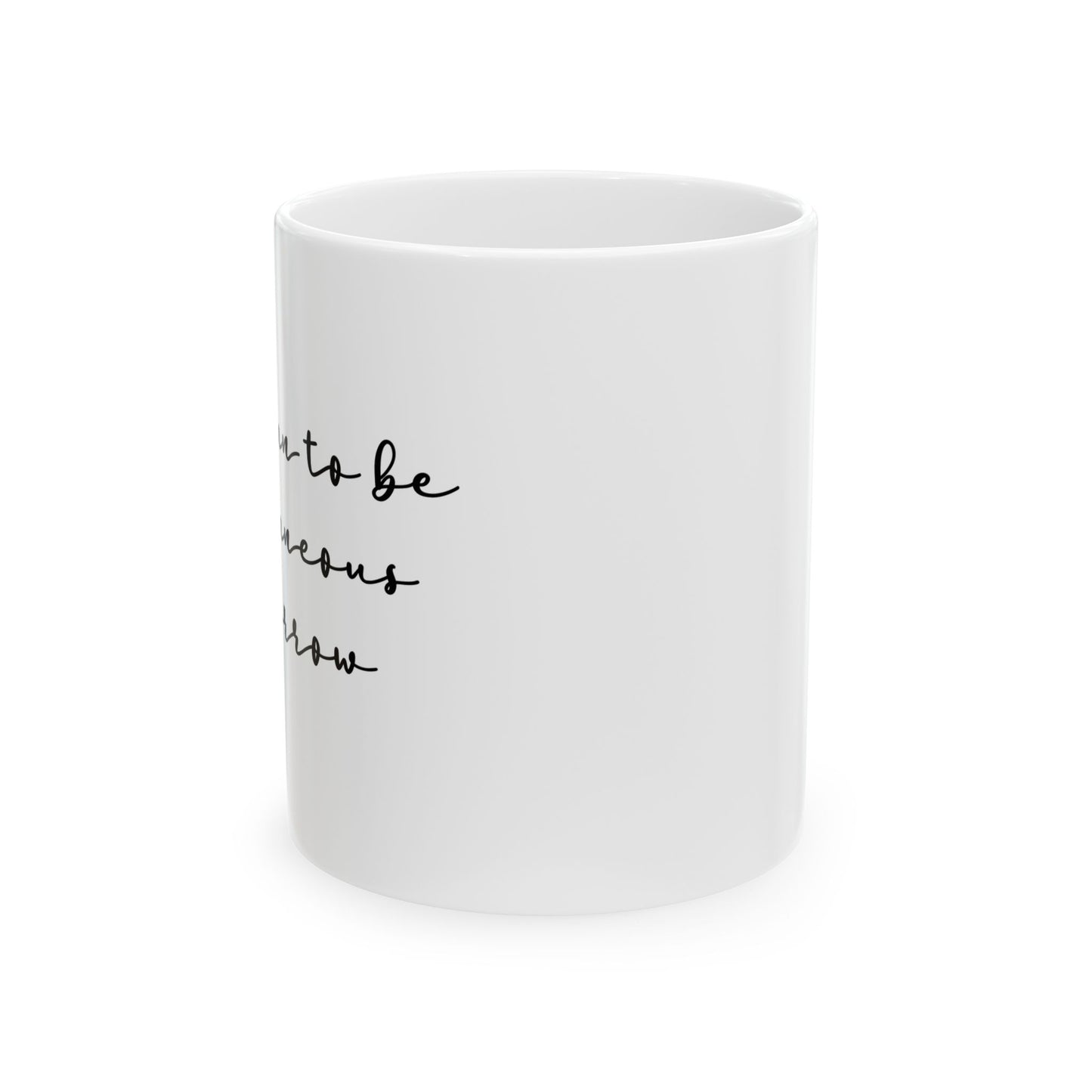 "Spontaneous" Ceramic Mug  (11oz & 15oz)