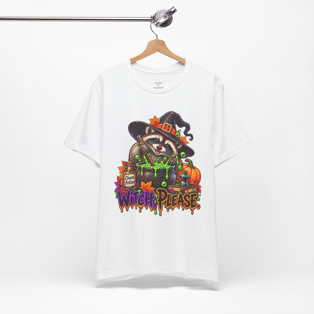 Witch, Please. Raccoon T-Shirt