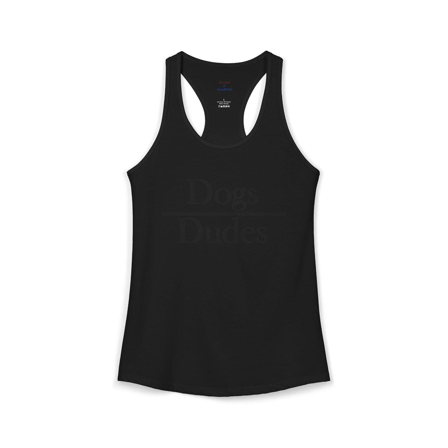 Dogs over Dudes Racerback Tank