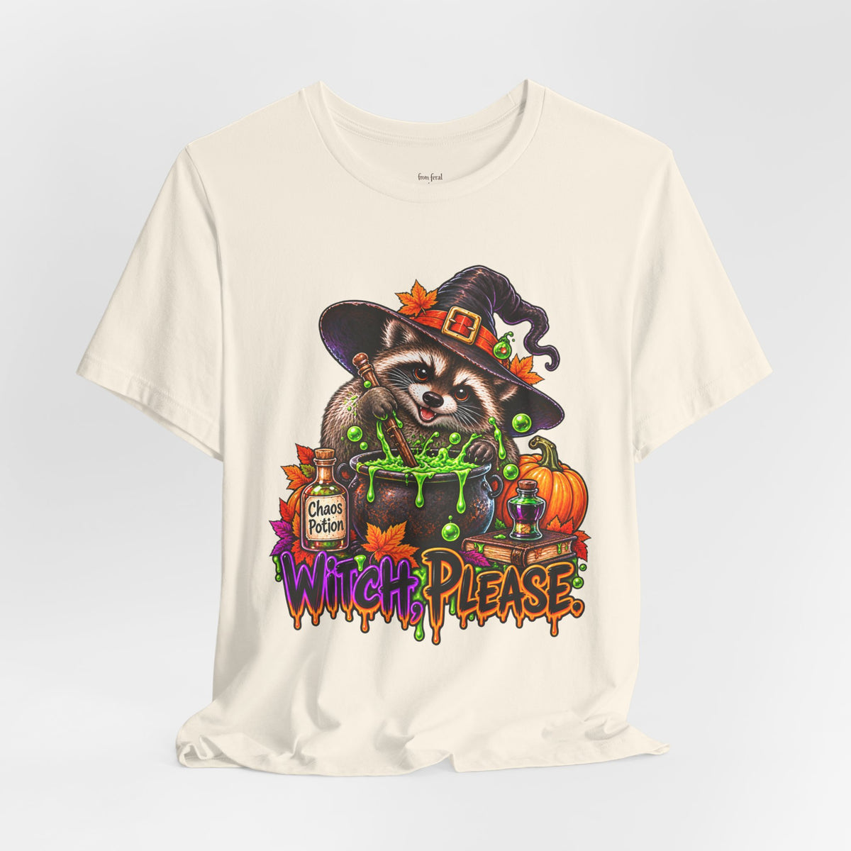 Witch, Please. Raccoon T-Shirt