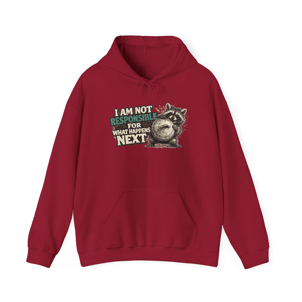 Not Responsible Raccoon Hooded Sweatshirt