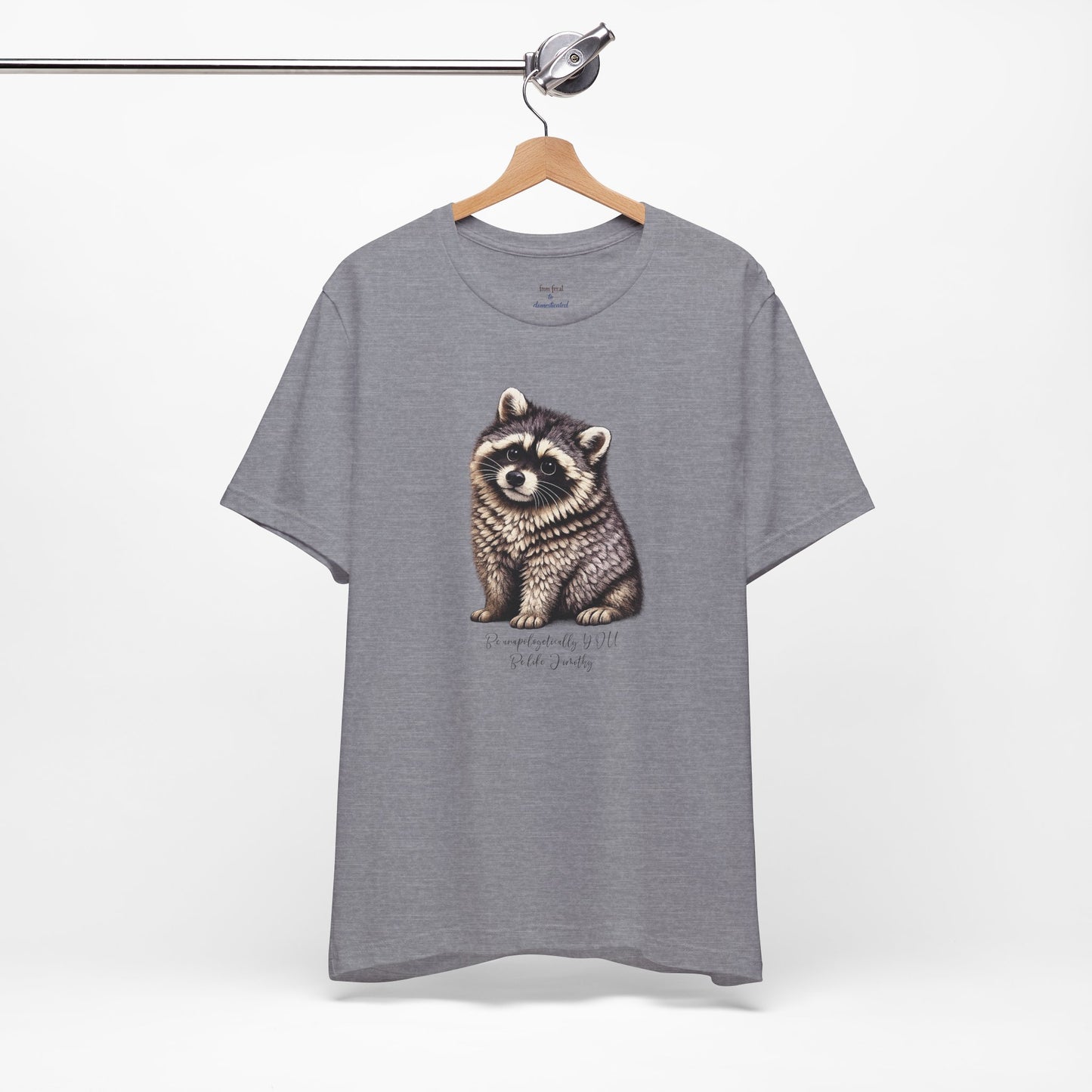 Unapologetically Jimothy Raccoon Tee