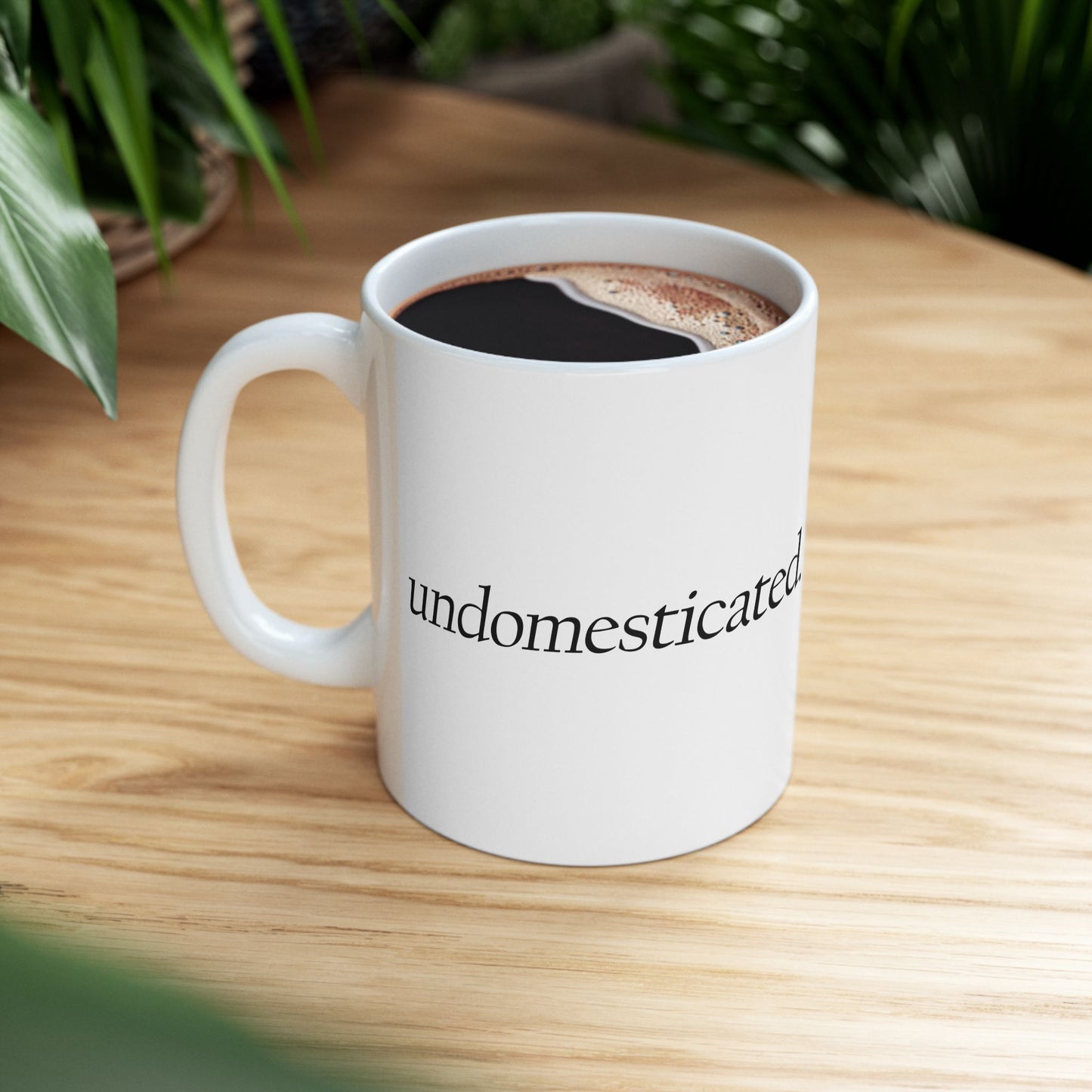 "Undomesticated" Ceramic Mug  (11oz & 15oz)