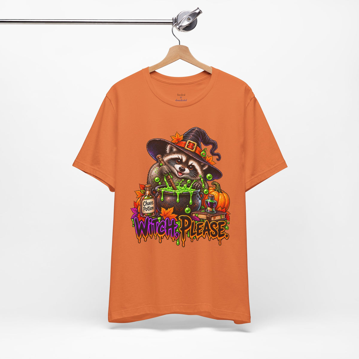 Witch, Please. Raccoon T-Shirt