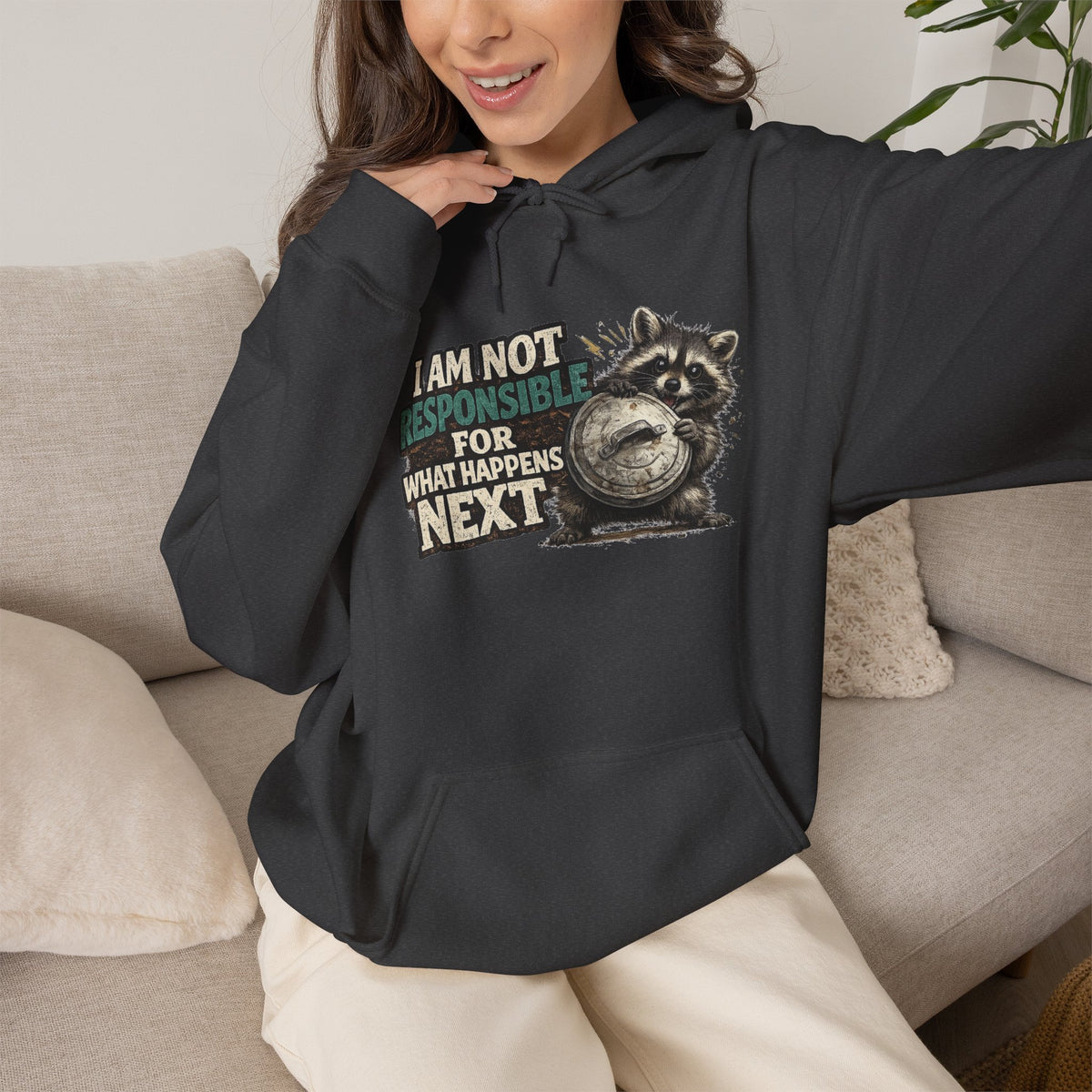 Not Responsible Raccoon Hooded Sweatshirt