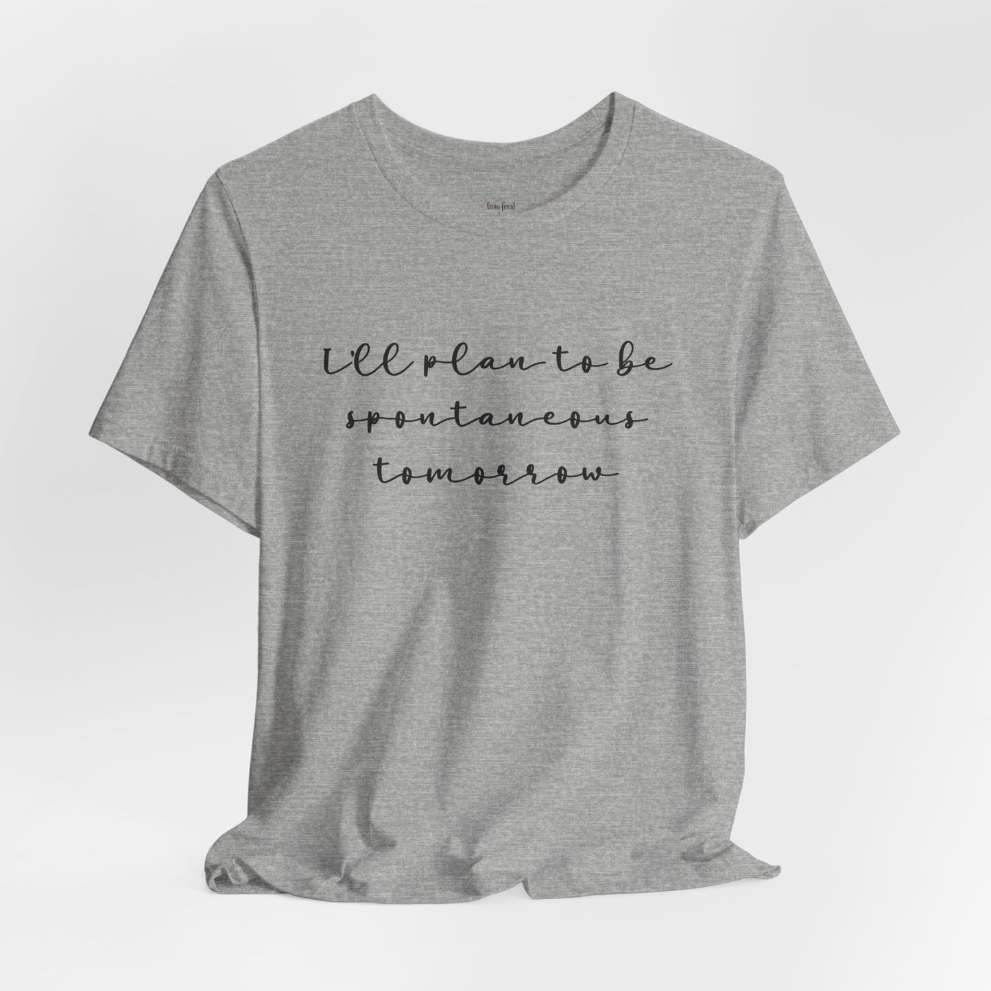 Spontaneous Tee