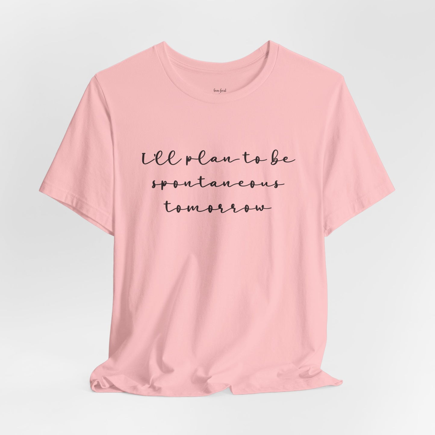 Spontaneous Tee