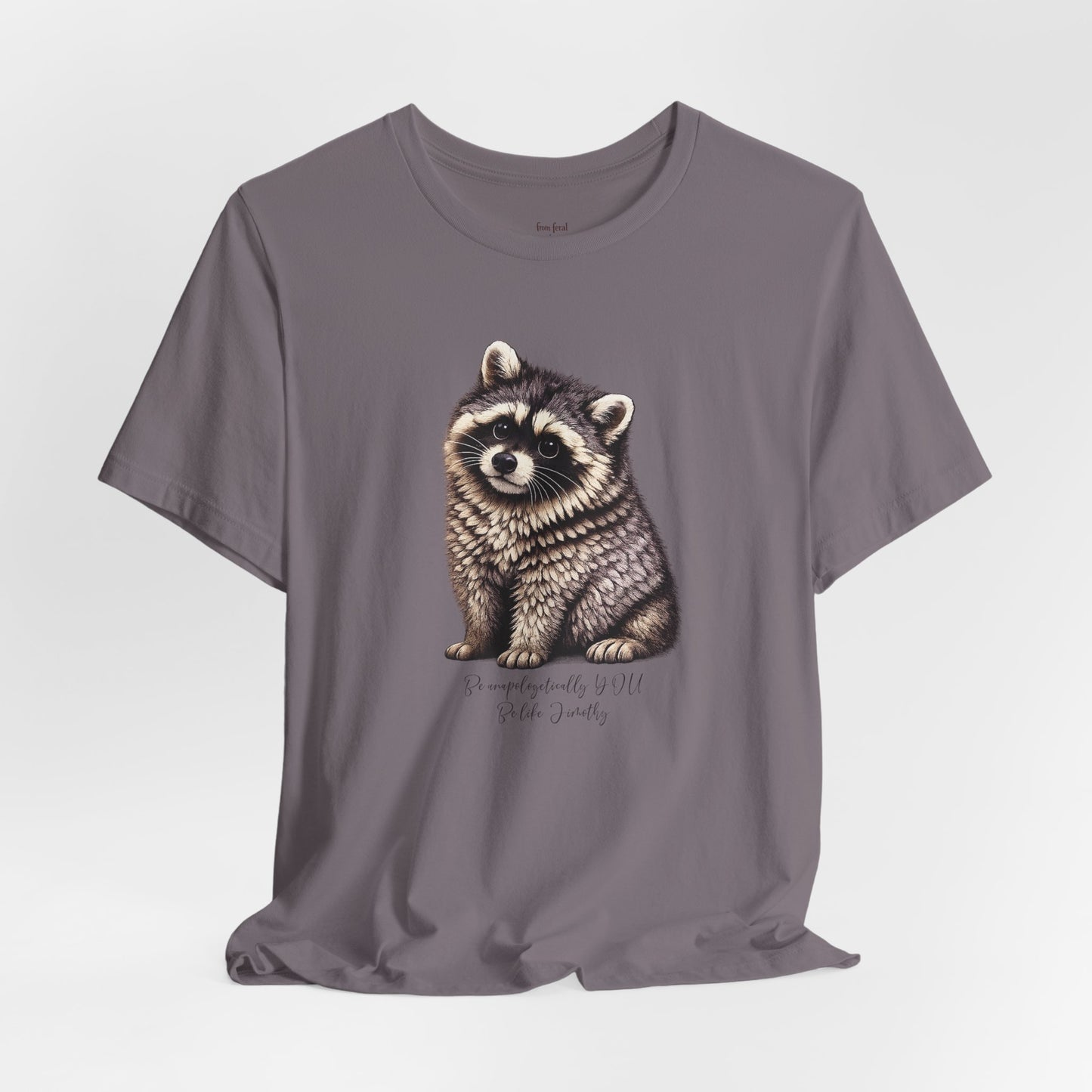 Unapologetically Jimothy Raccoon Tee