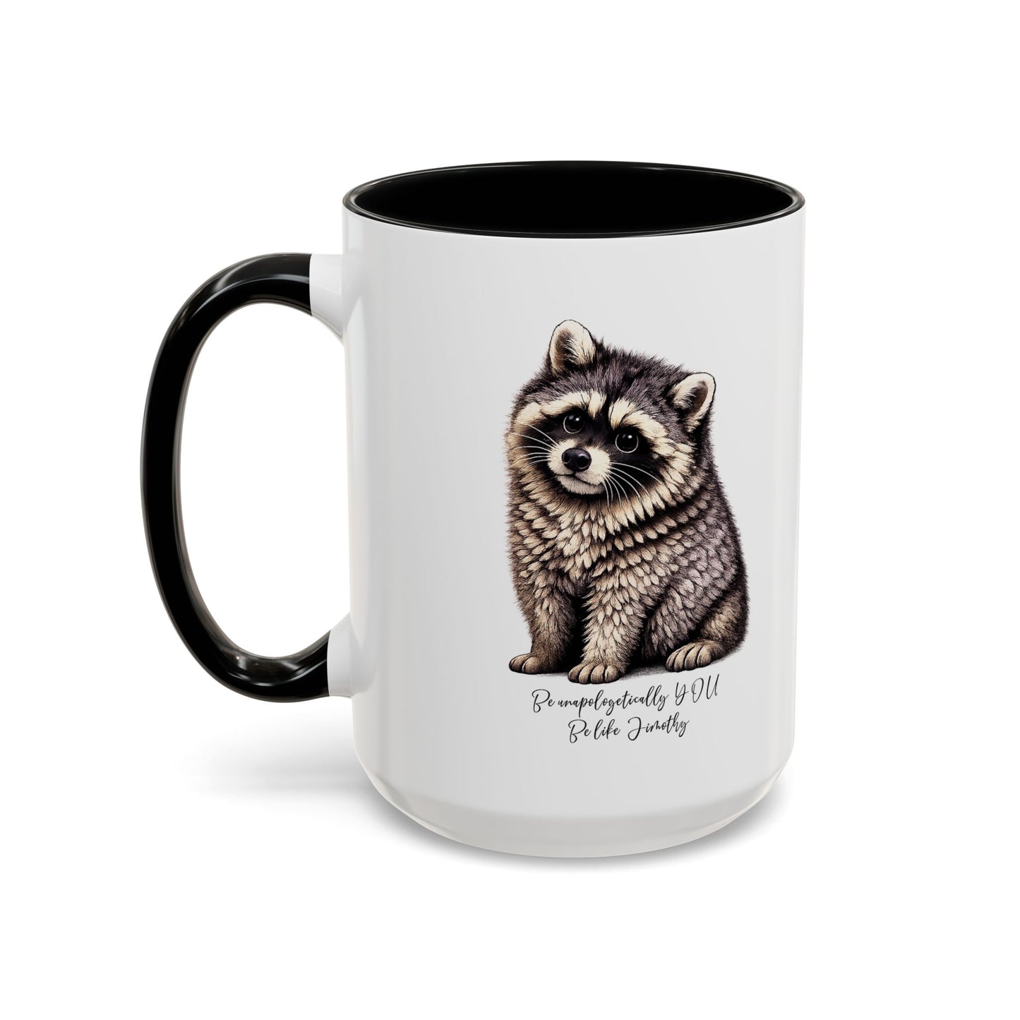 Jimothy The Raccoon Coffee Mug  (11/15oz)