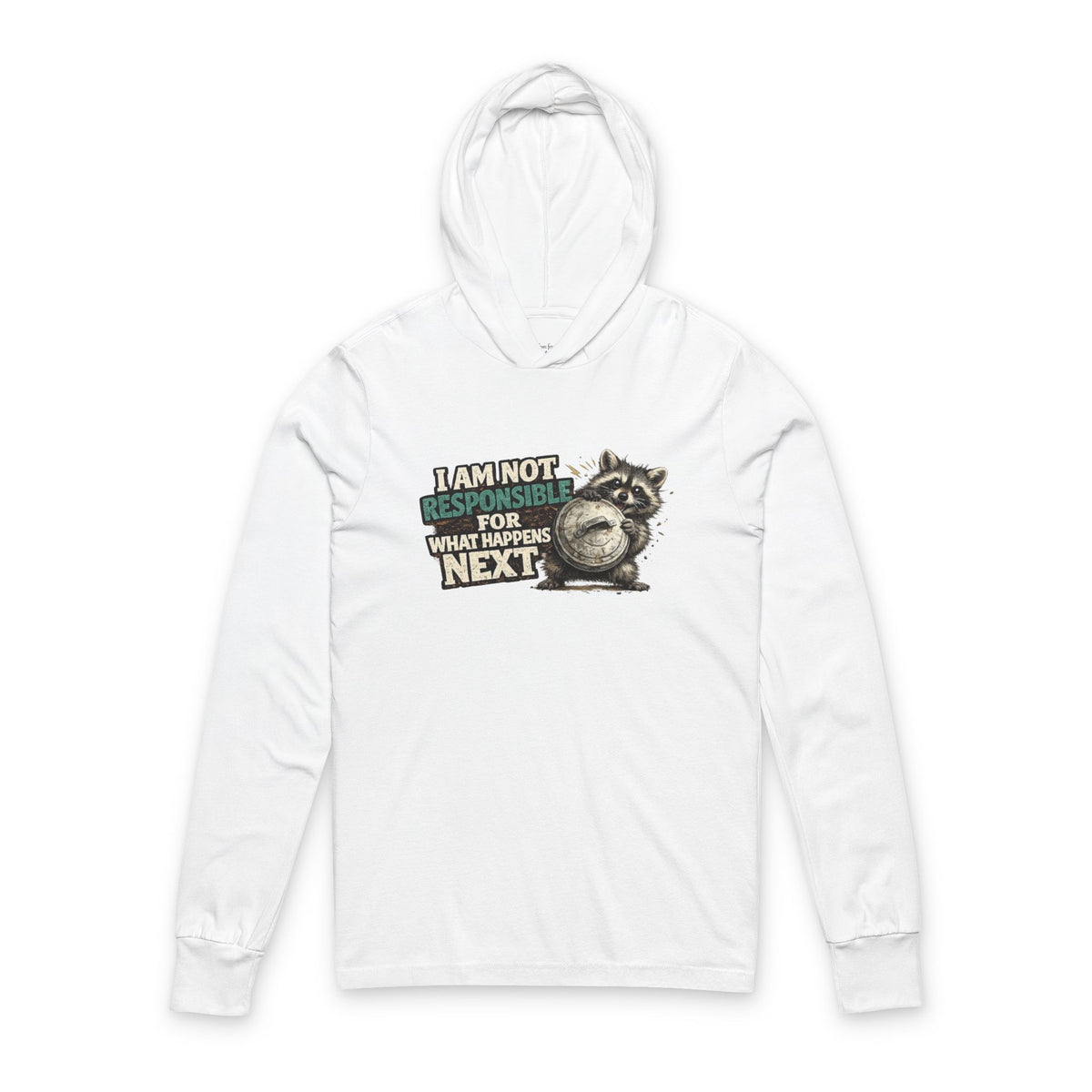 Not Responsible Raccoon Hooded Long Sleeve T-Shirt