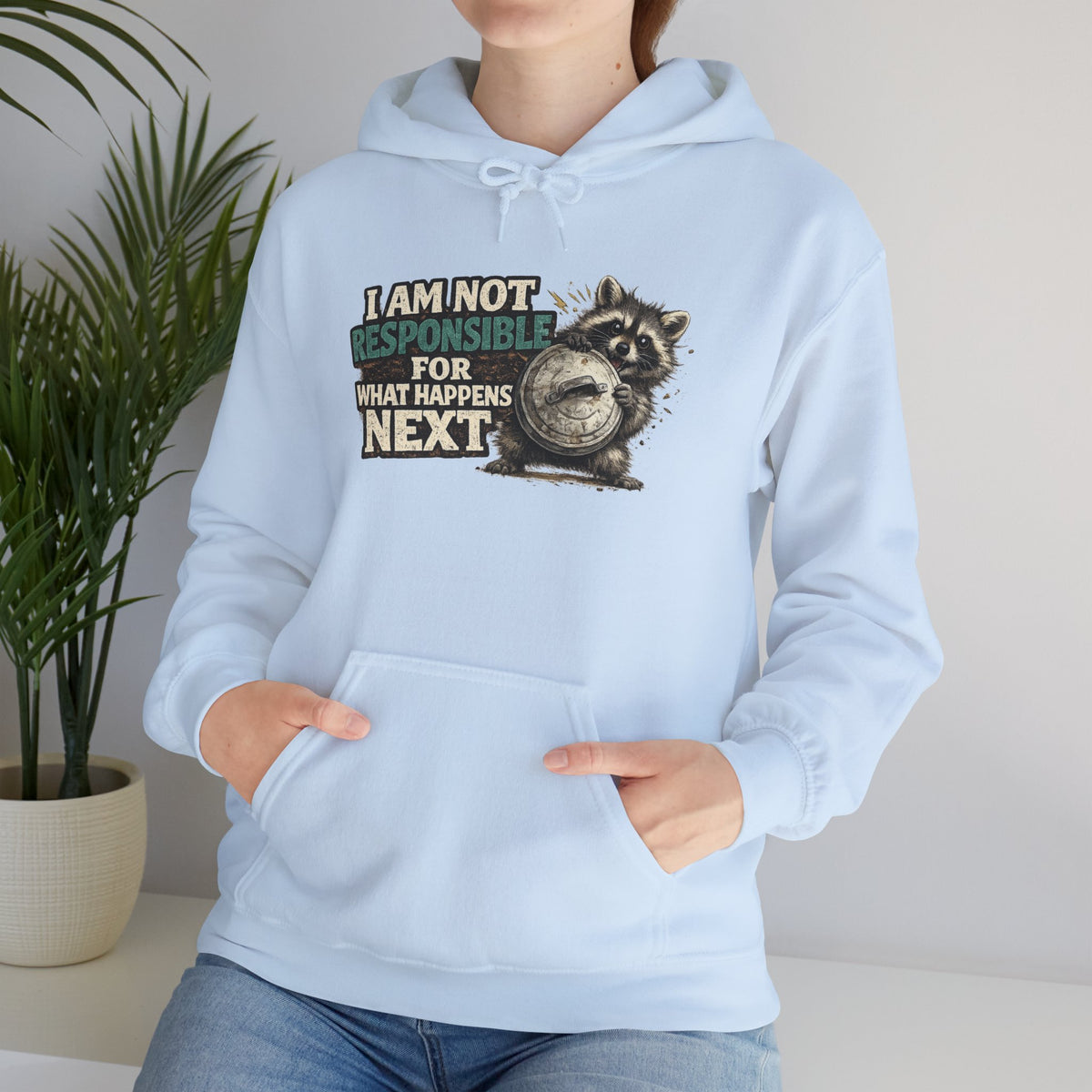 Not Responsible Raccoon Hooded Sweatshirt