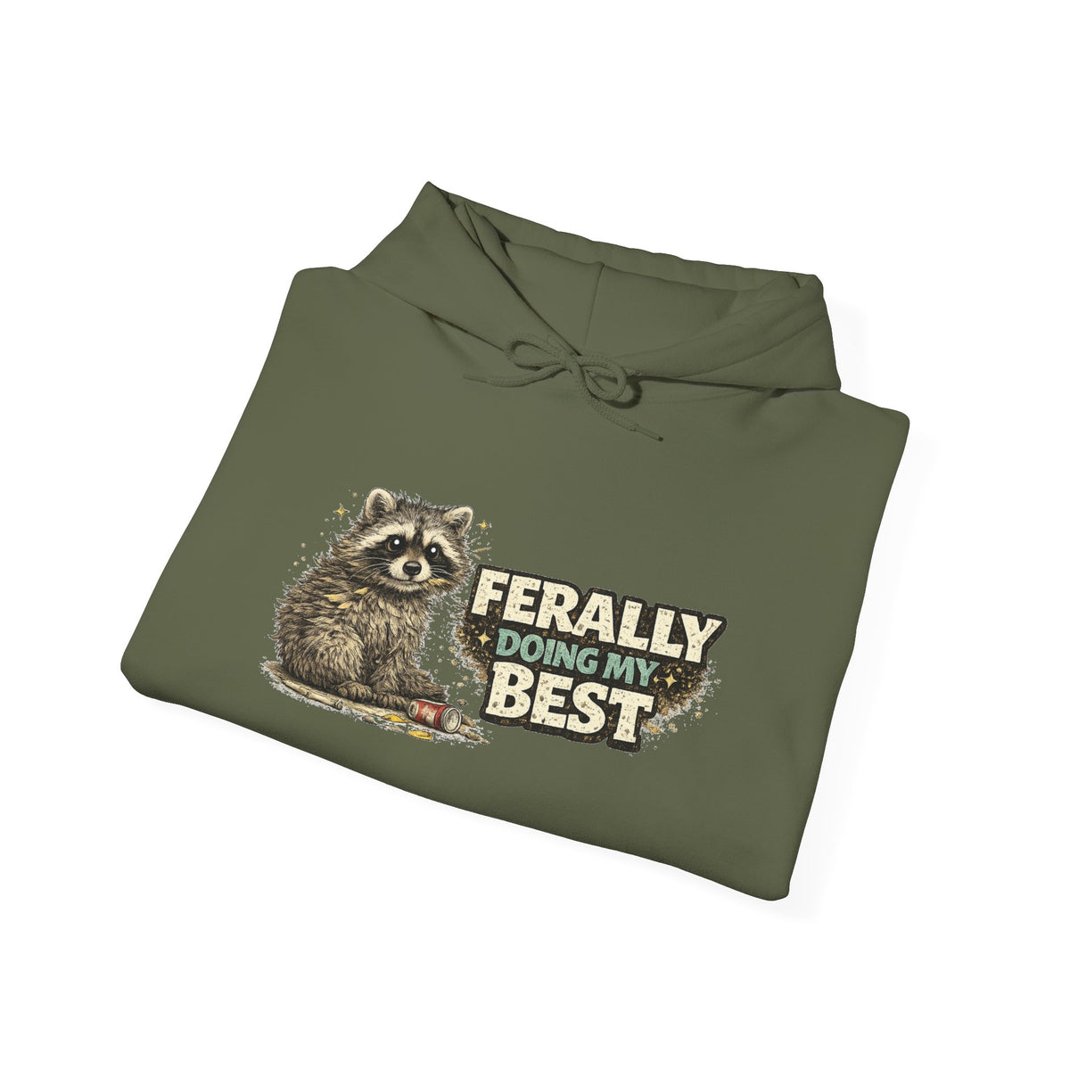 Raccoon "Ferally Doing My Best" Hooded Sweatshirt
