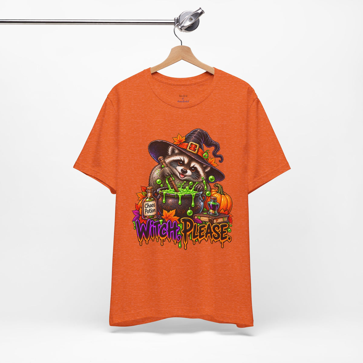 Witch, Please. Raccoon T-Shirt