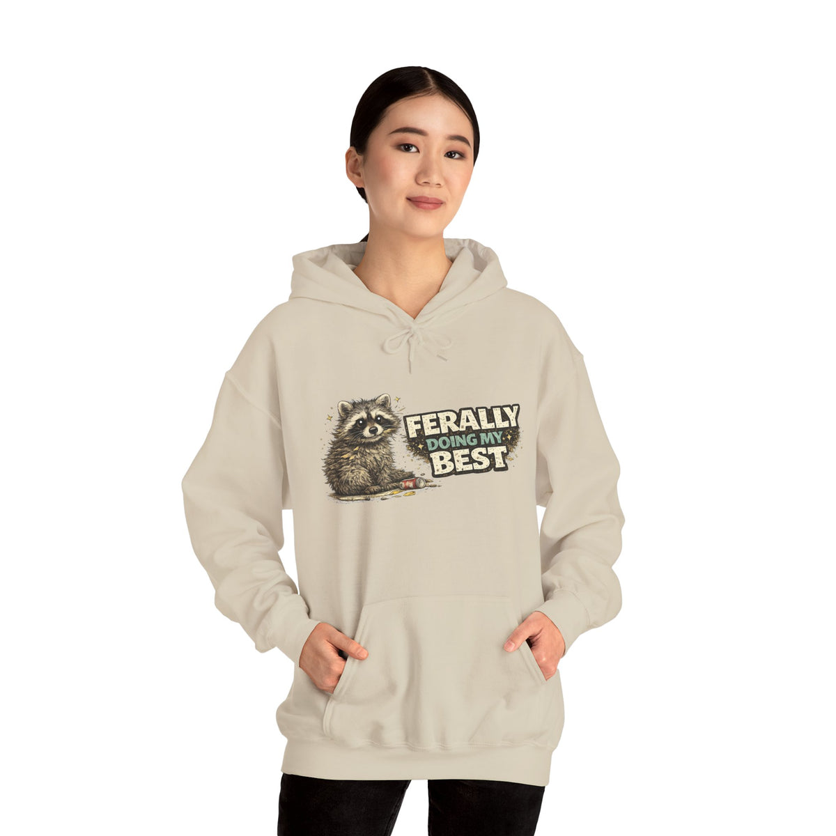 Raccoon "Ferally Doing My Best" Hooded Sweatshirt