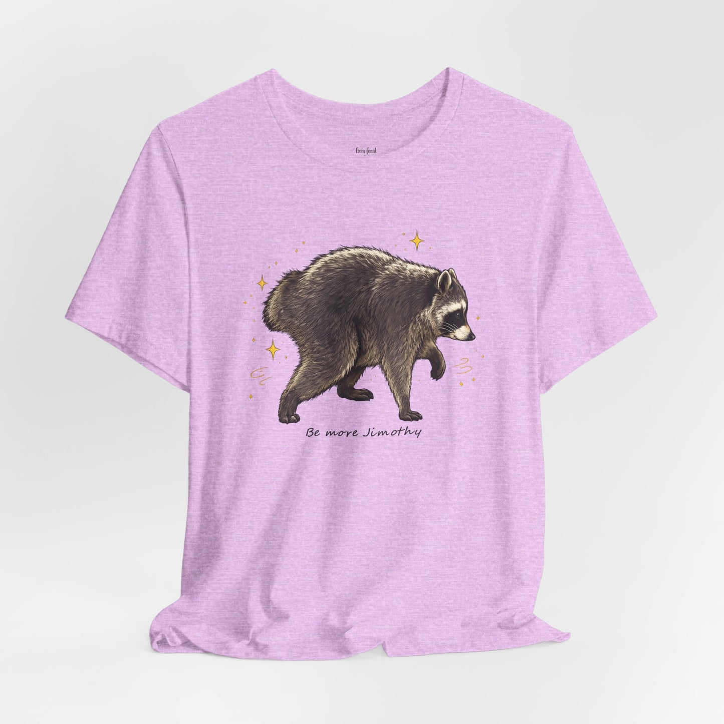 Be more Jimothy Tee