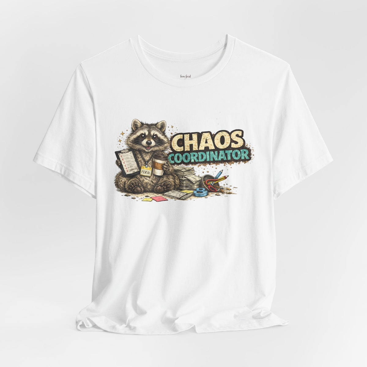Chaos Coordinator T-Shirt