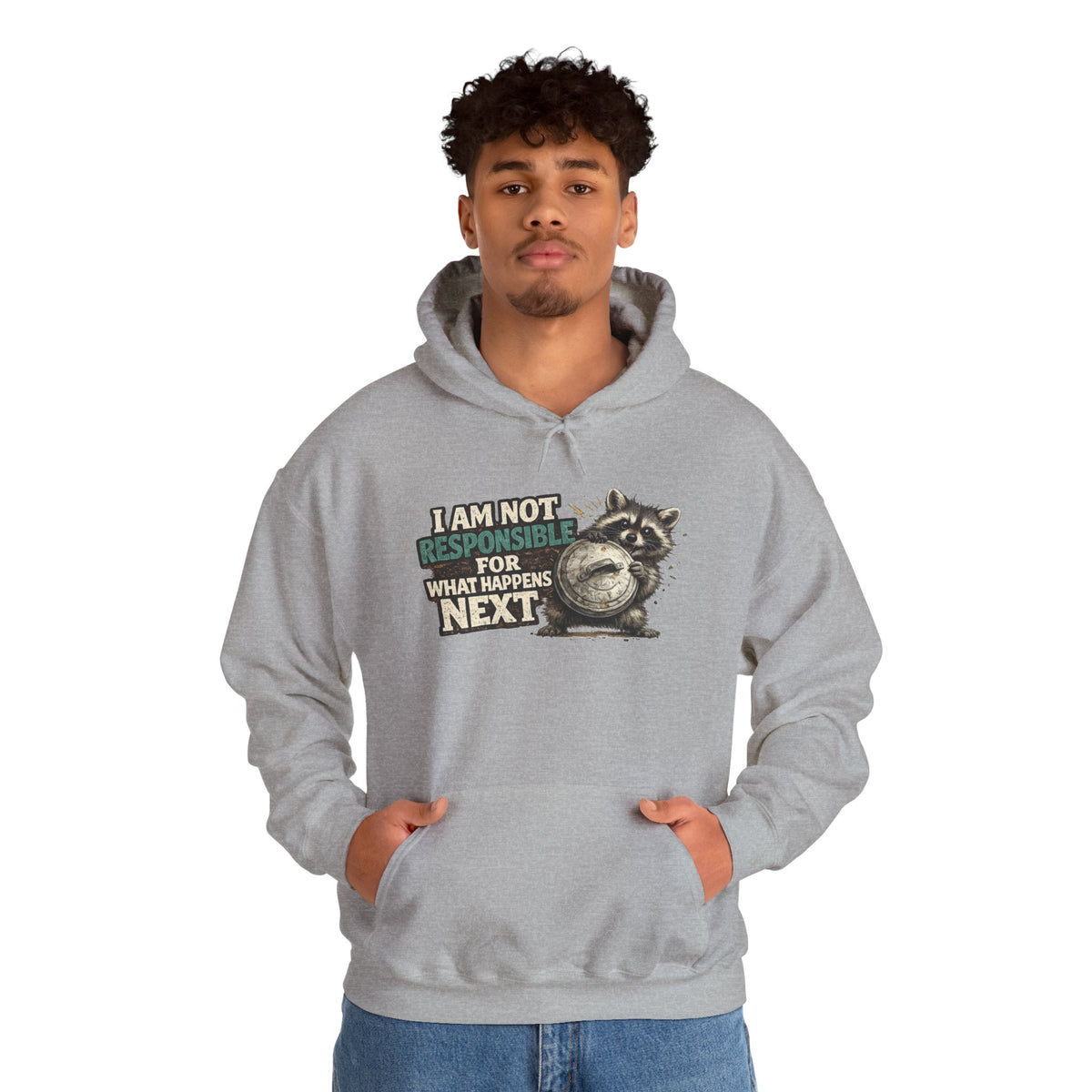 Not Responsible Raccoon Hooded Sweatshirt